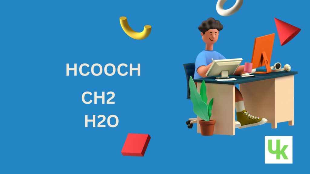 HCOOCH CH2 H2O