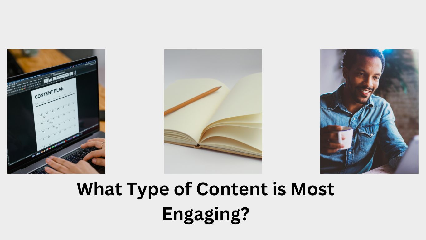 Type of Content is Most Engaging