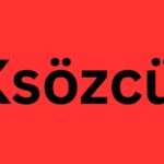 Ksözcü